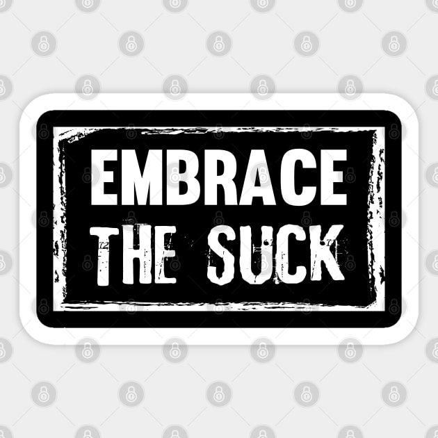 Embrace The Suck Motivational Work Out Gym Sticker by TeeTeeUp